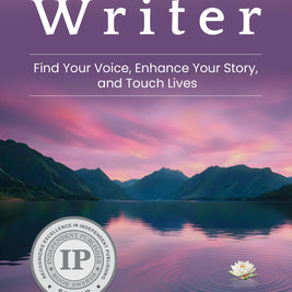 The Compassionate Writer: Find Your Voice, Enhance Your Story, and Touch Lives