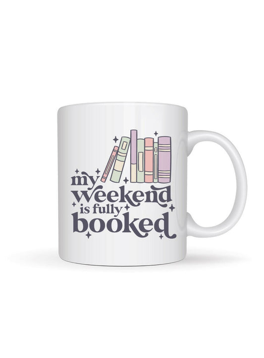 My Weekend Is Fully Booked Mug