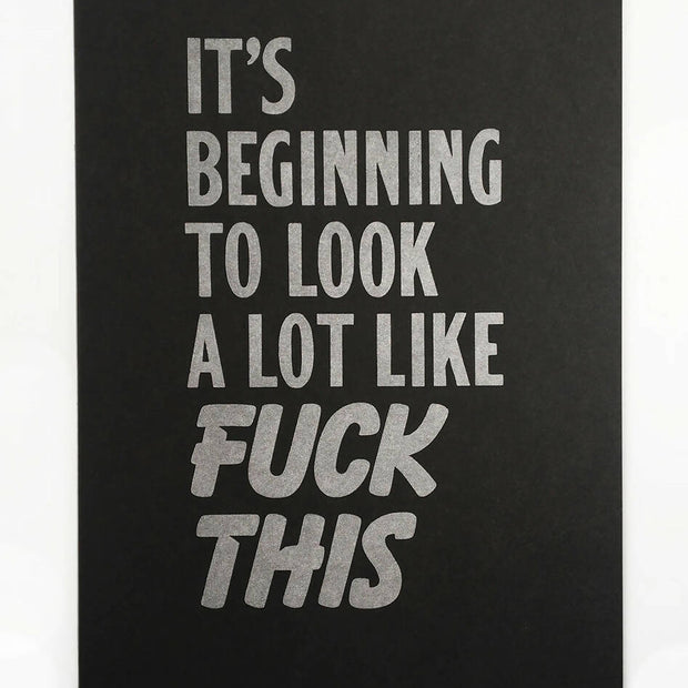 IT'S BEGINNING TO LOOK A LOT LIKE- Black